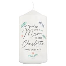 Personalised You're Like A Mum To Me Pillar Candle