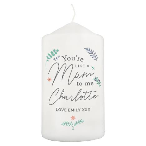 Personalised You&#39;re Like A Mum To Me Pillar Candle